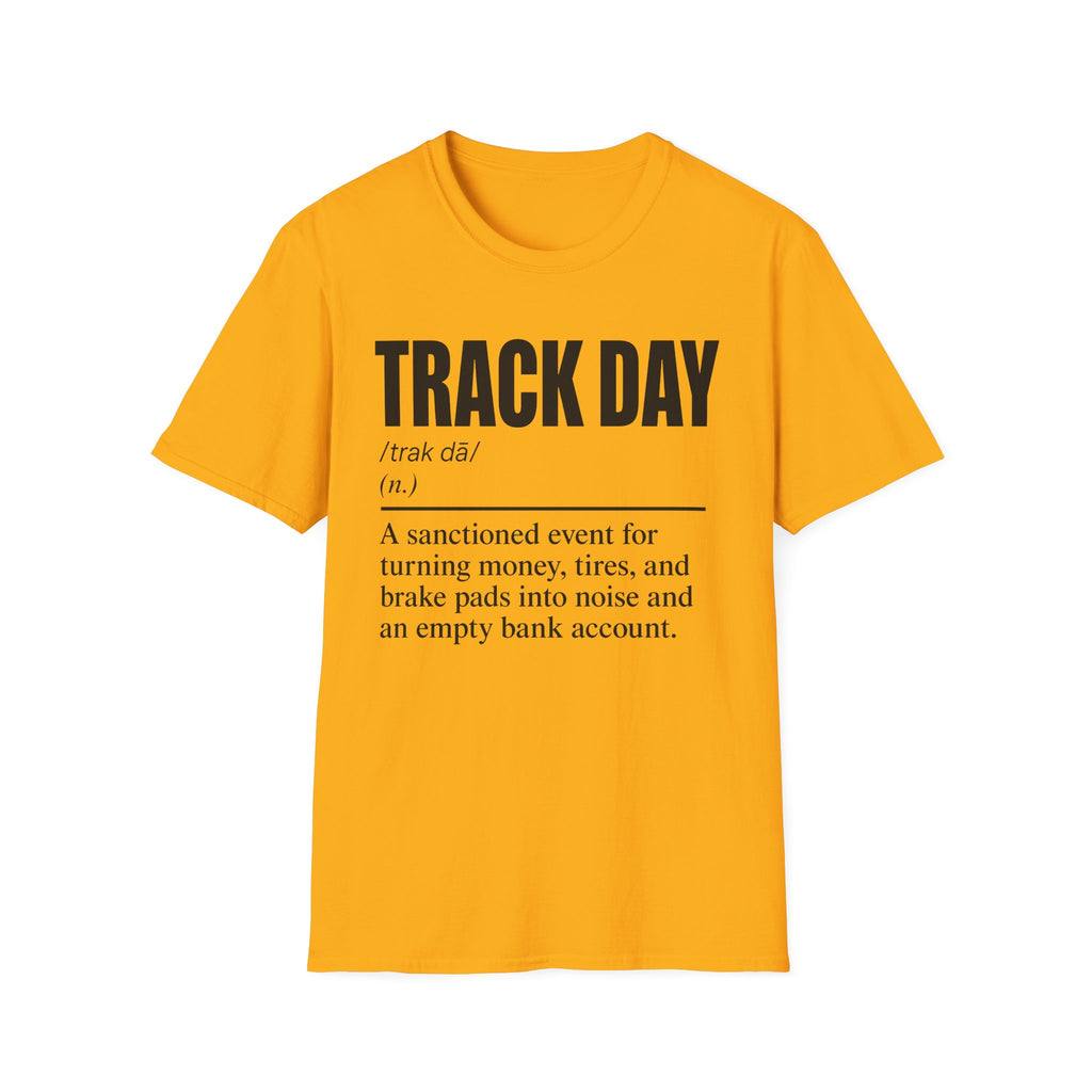 Track Day Definition T-Shirt