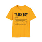 Track Day Definition T-Shirt
