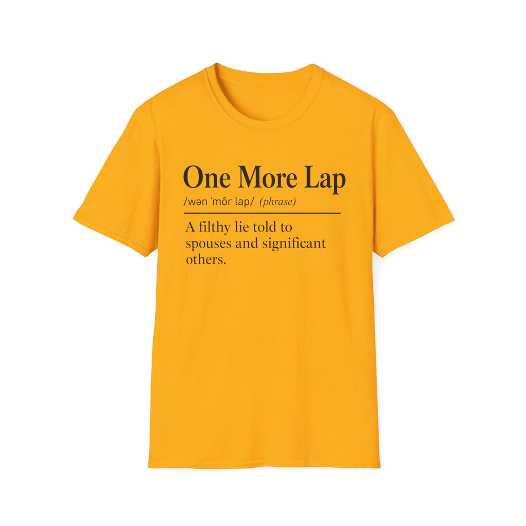 One More Lap Definition T-Shirt