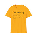 One More Lap Definition T-Shirt