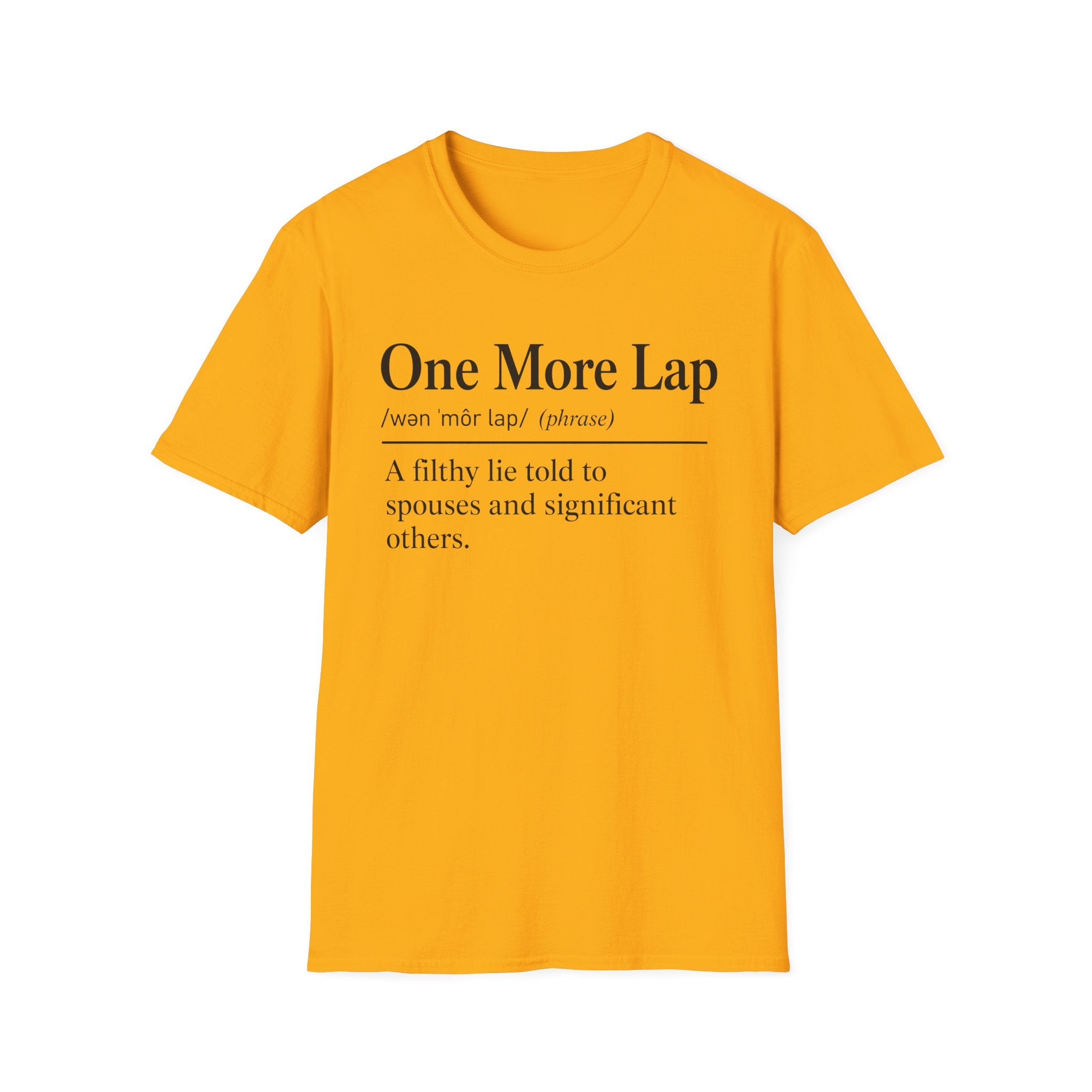 One More Lap Definition T-Shirt