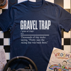 Gravel Trap T-Shirt