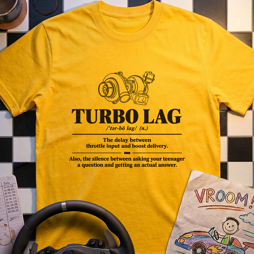 Turbo Lag Definition T-Shirt