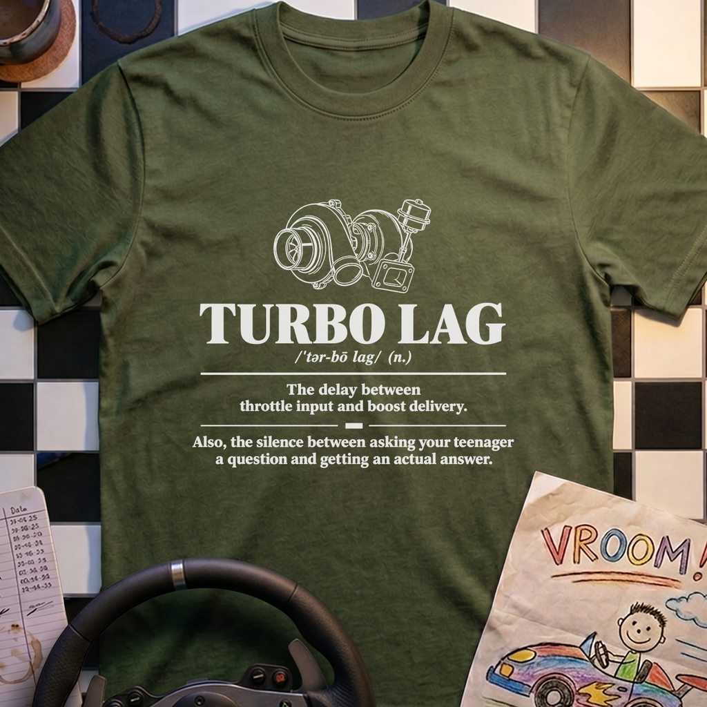 Turbo Lag Definition T-Shirt