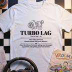 Turbo Lag Definition T-Shirt