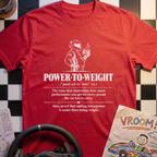 Power to Weight Definition T-Shirt