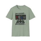 Decisions Decisions T-Shirt
