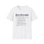Direct Drive Motor T-Shirt