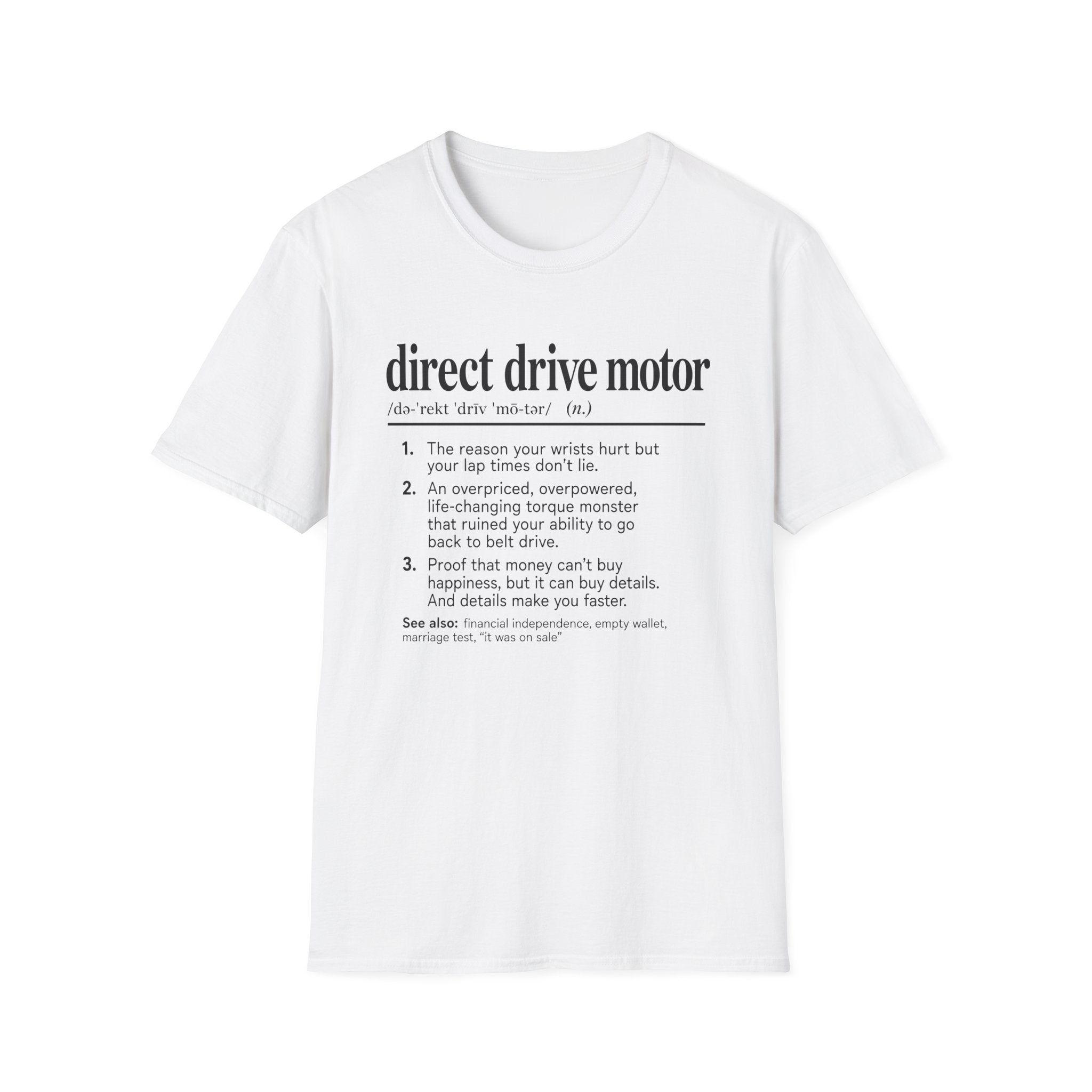 Direct Drive Motor T-Shirt