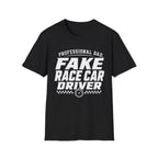 Fake Race Car Driver T-Shirt