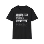 Oversteer/Understeer T-Shirt