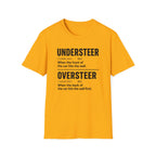 Oversteer/Understeer T-Shirt