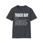 Track Day Definition T-Shirt