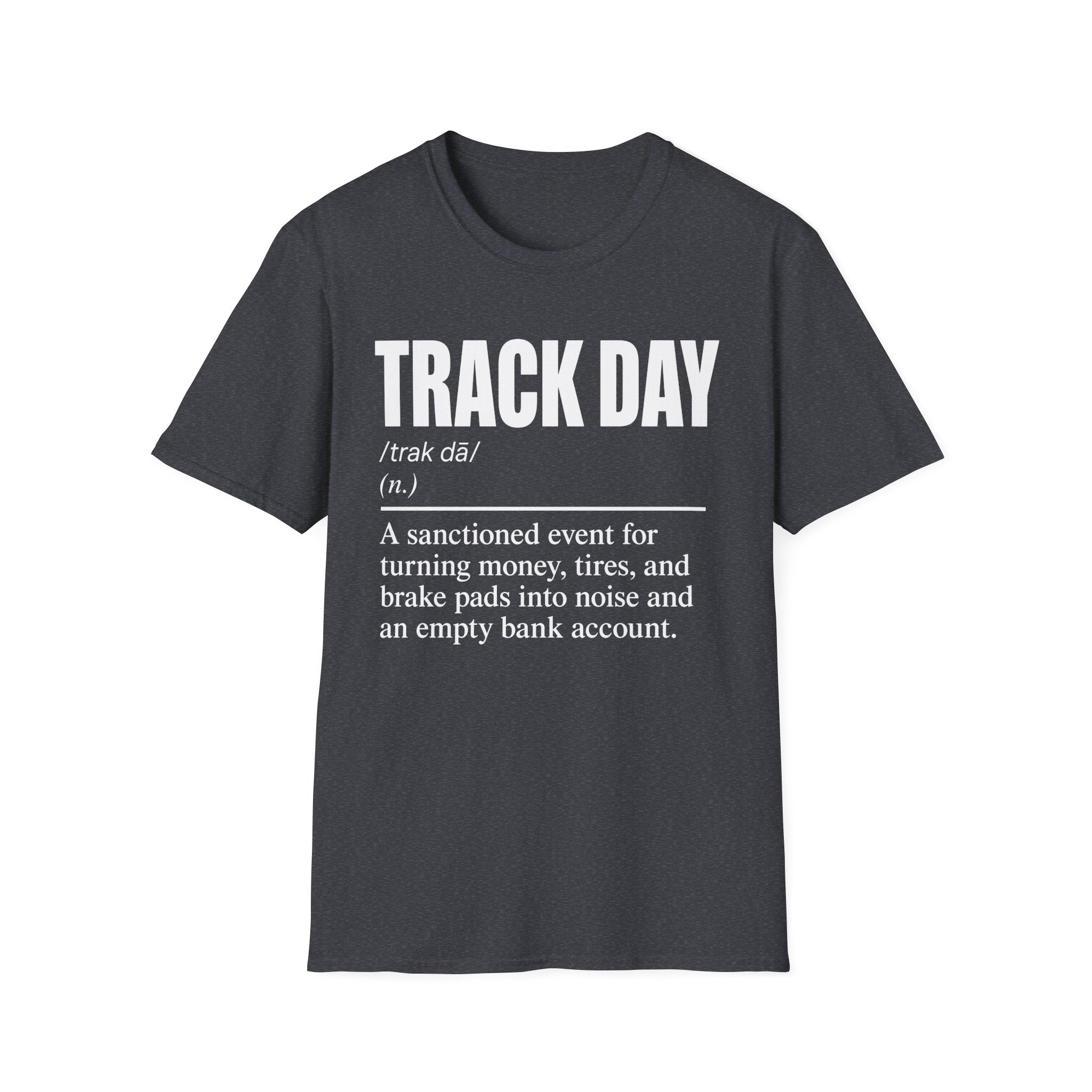 Track Day Definition T-Shirt