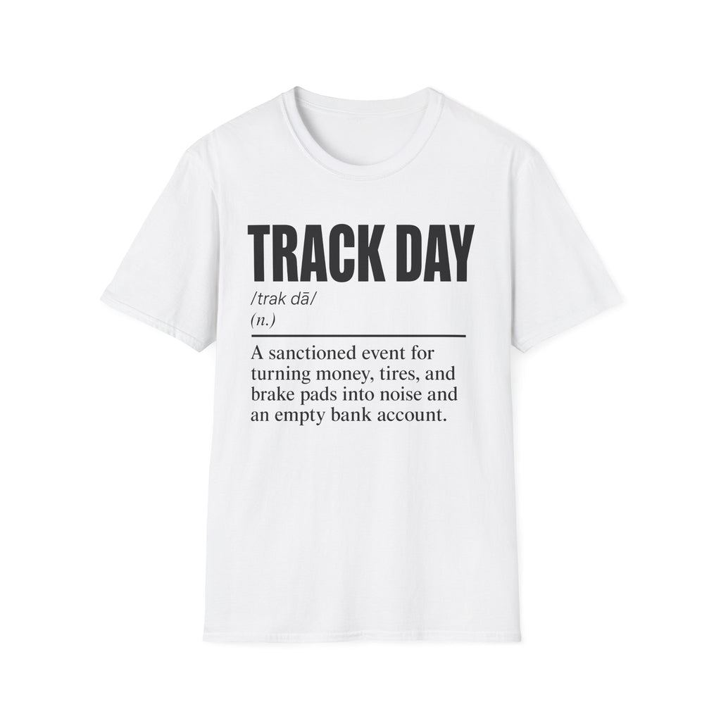 Track Day Definition T-Shirt