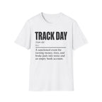 Track Day Definition T-Shirt
