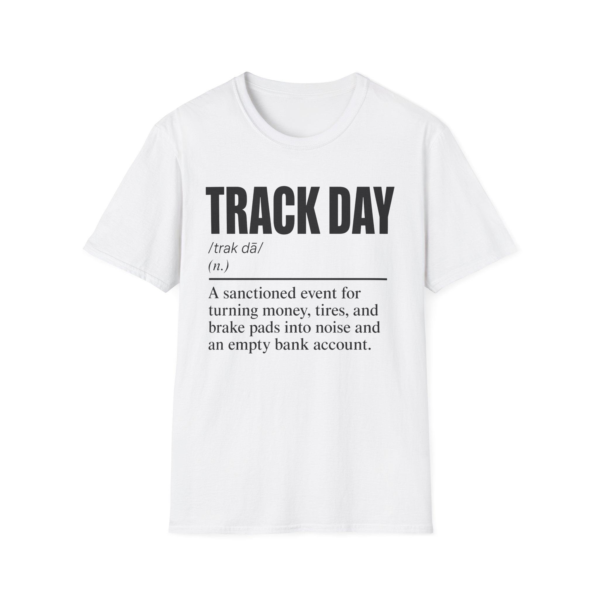 Track Day Definition T-Shirt