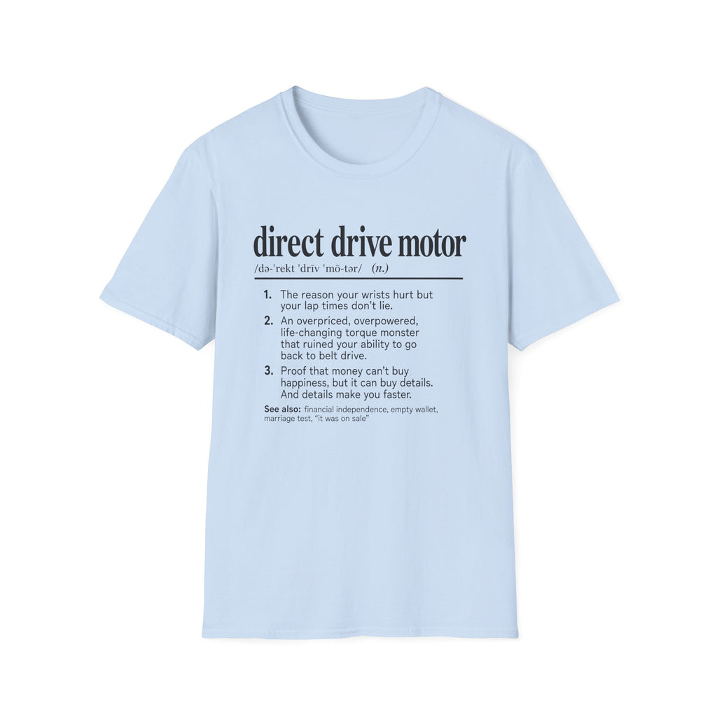Direct Drive Motor T-Shirt