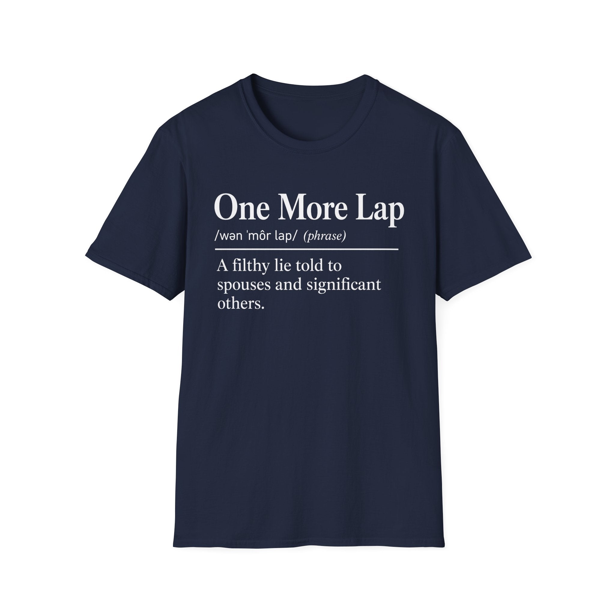 One More Lap Definition T-Shirt