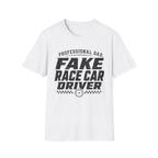 Fake Race Car Driver T-Shirt