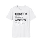 Oversteer/Understeer T-Shirt