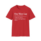 One More Lap Definition T-Shirt
