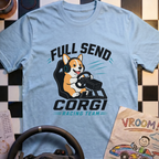 Full Send Corgi Team T-Shirt