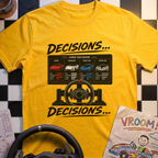 Decisions Decisions T-Shirt