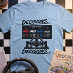Decisions Decisions T-Shirt