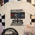 Decisions Decisions T-Shirt