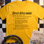 Direct Drive Motor T-Shirt