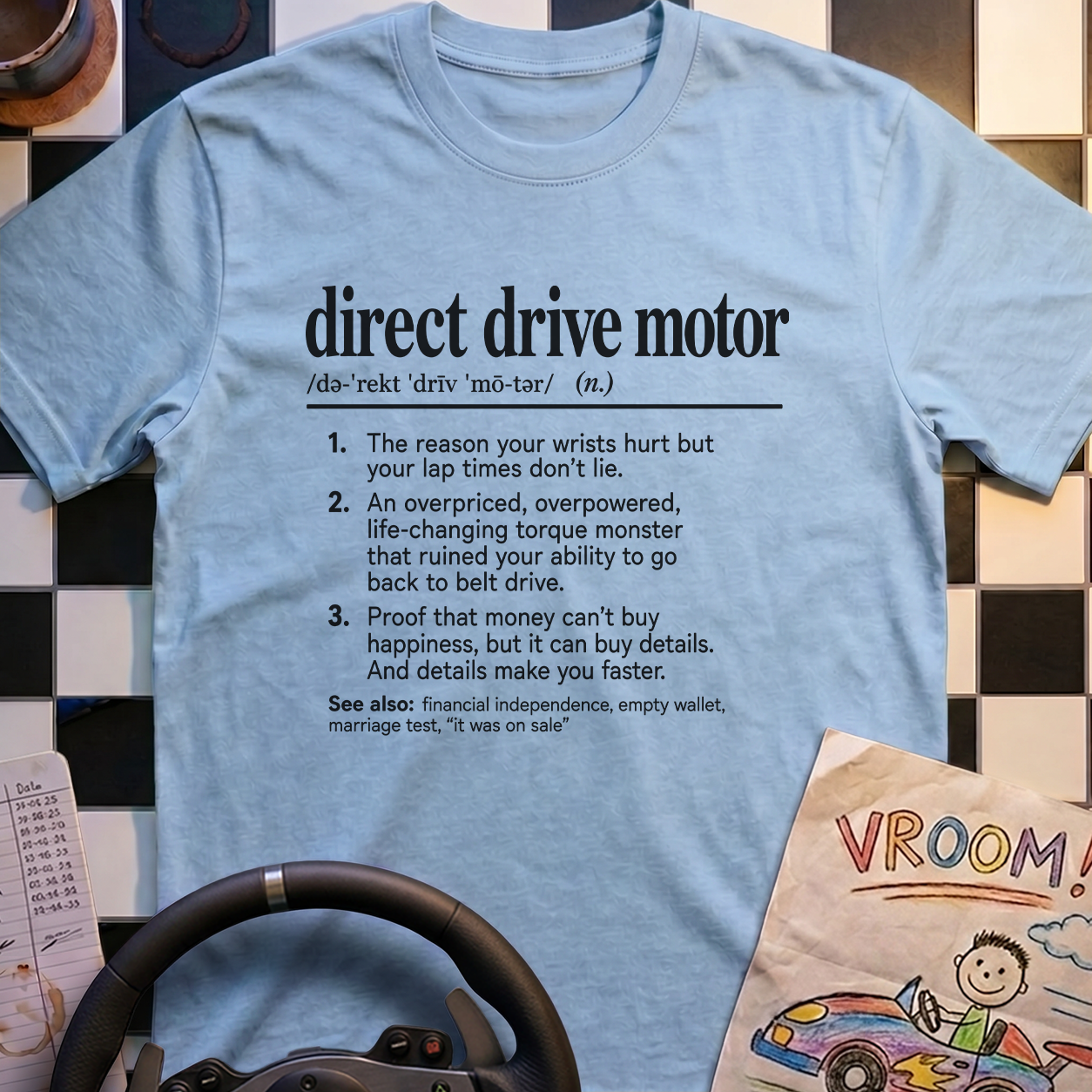 Direct Drive Motor T-Shirt