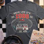 Drive Like It's 1988 T-Shirt