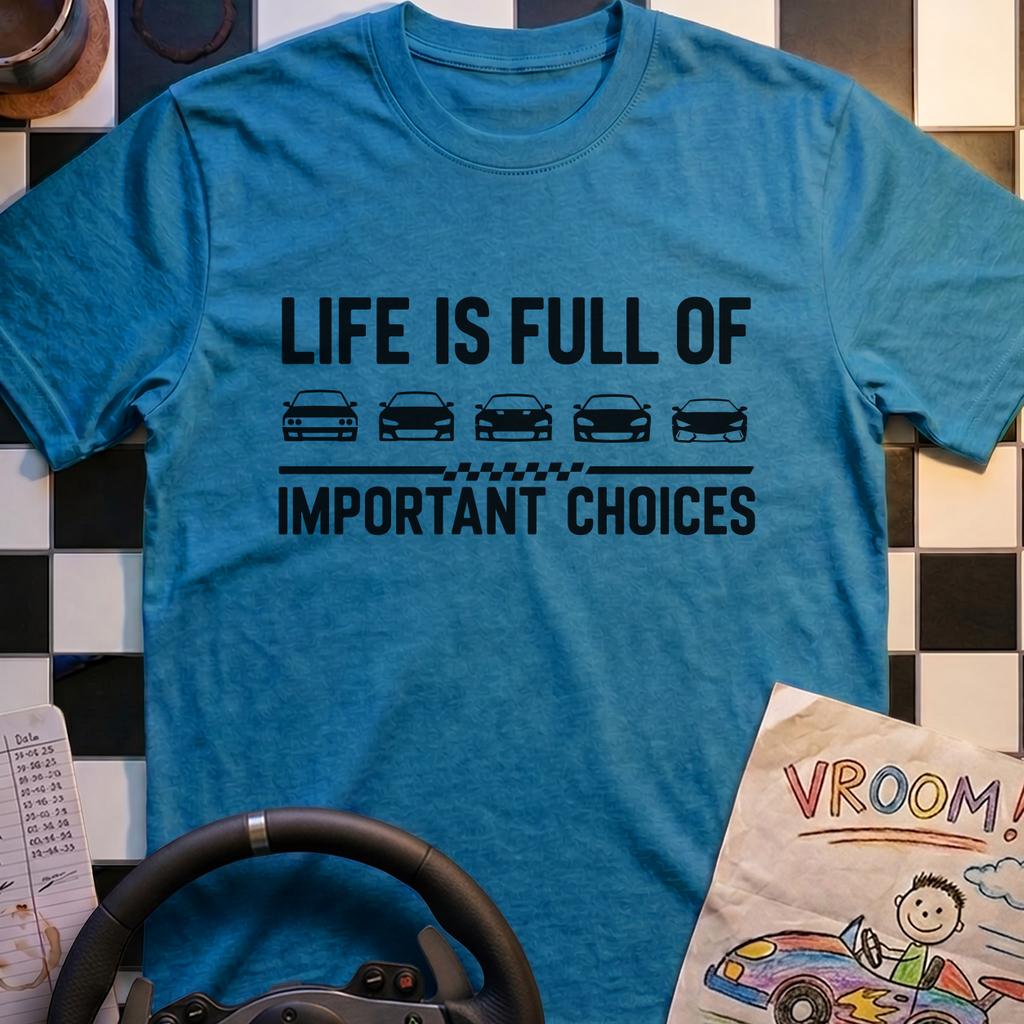 Important Choices T-Shirt