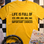 Important Choices T-Shirt