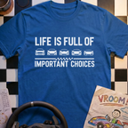 Important Choices T-Shirt