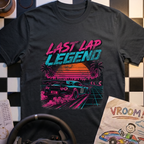 Last Lap Legend T-Shirt