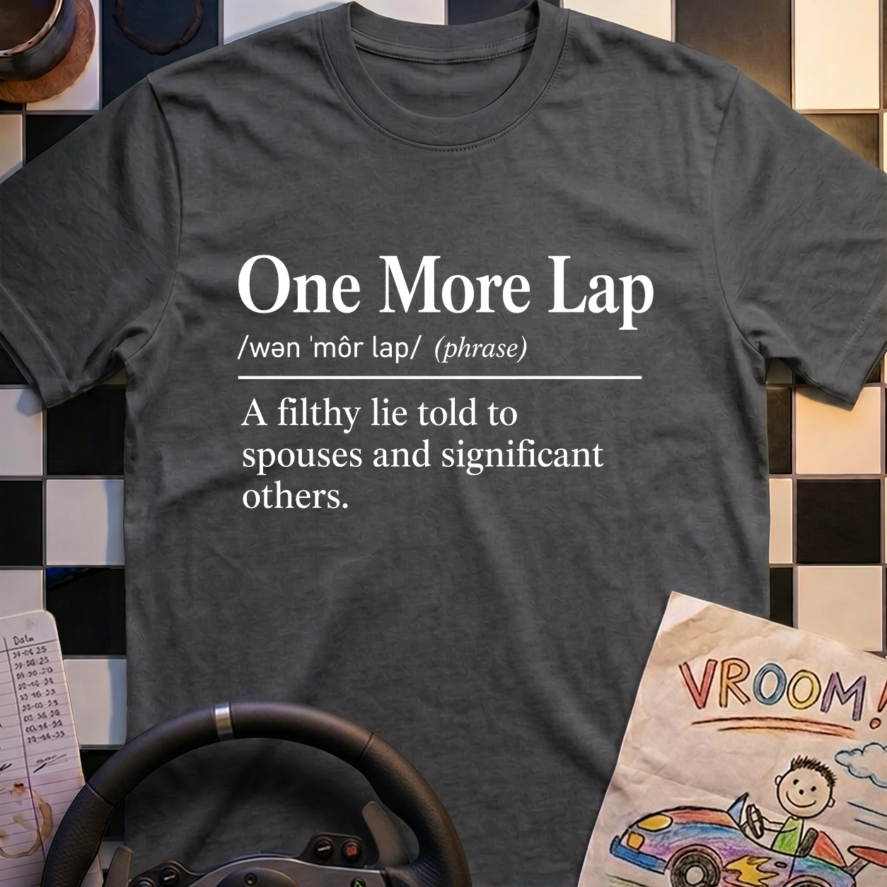 One More Lap Definition T-Shirt