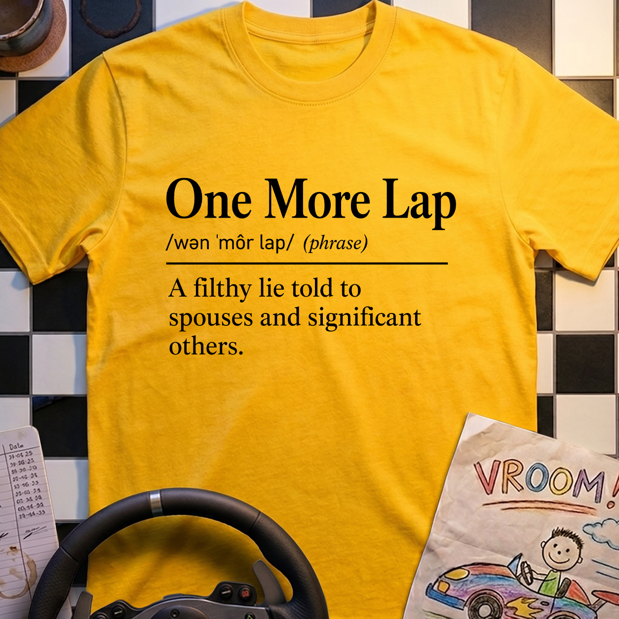 One More Lap Definition T-Shirt