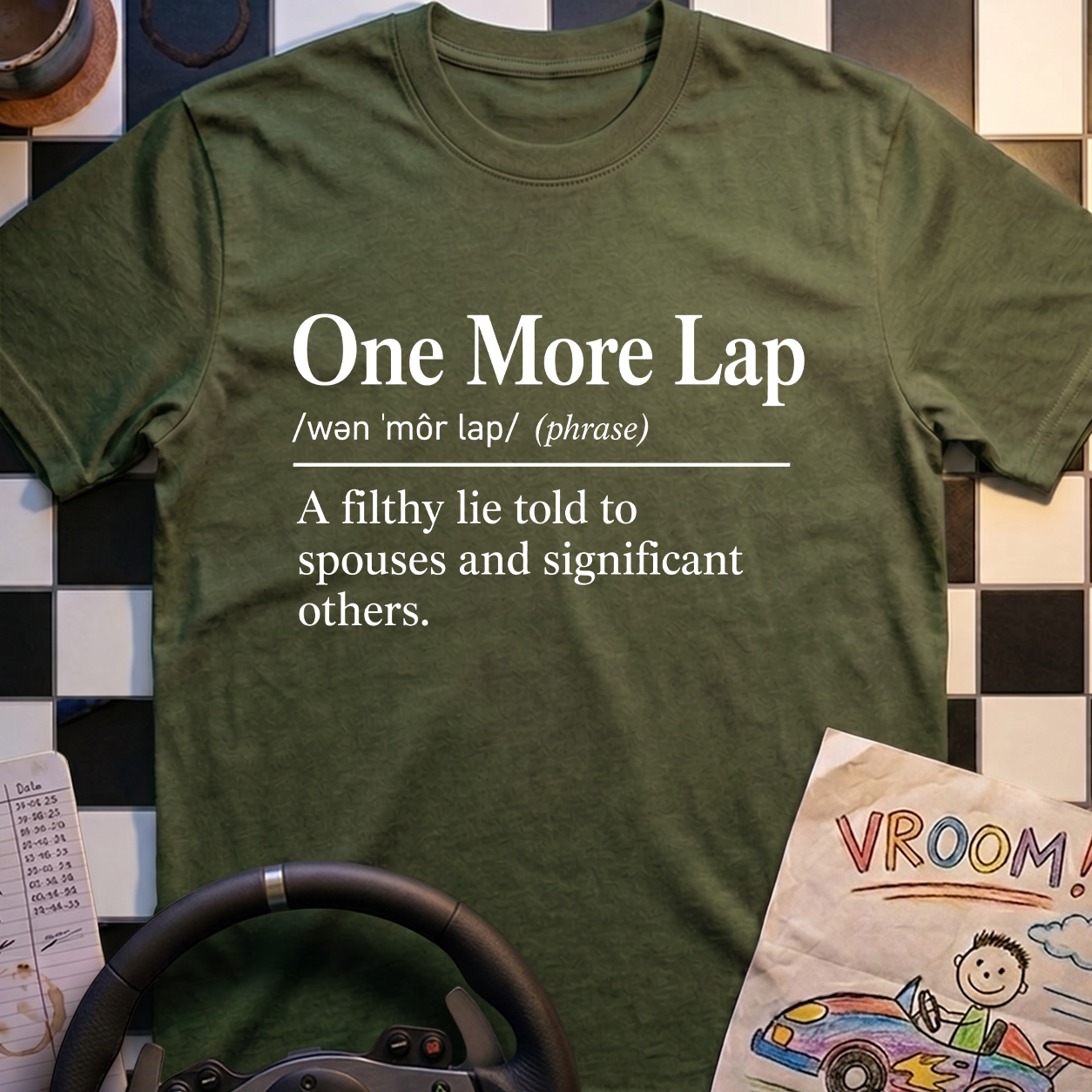 One More Lap Definition T-Shirt