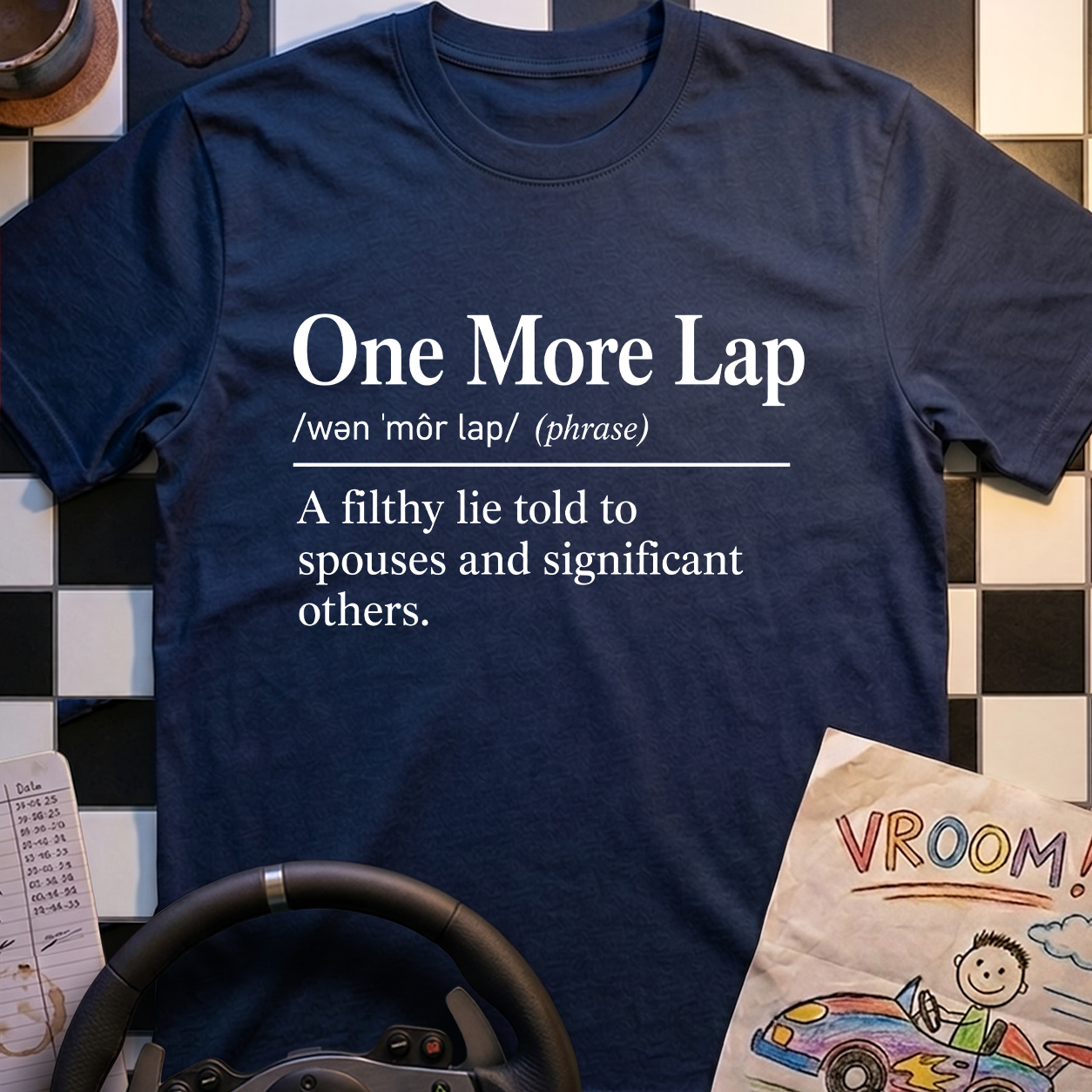 One More Lap Definition T-Shirt