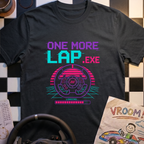 One More Lap.exe T-Shirt