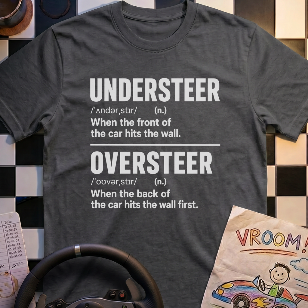 Understeer/Oversteer T-Shirt